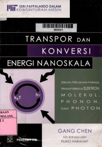 Transpor dan konversi energi nanoskala: sebuah paralel terhadap berbagai elektron, molekul, phonon, dan photon