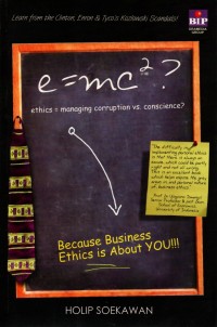 E=mc2? Ethics=managing corruption vs conscience?