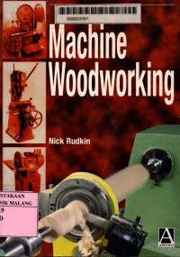 Machine woodworking