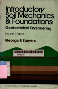 Introductory soil mechanics and foundations: geotechnical engineering 4th edition