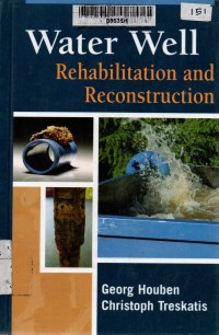 Water well rehabilitation and reconstruction
