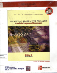 Analisis laporan keuangan = financial statement analysis buku 1 edisi 8