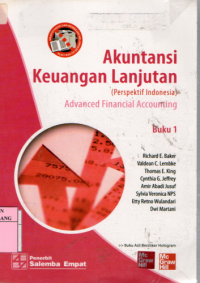 Akuntansi keuangan lanjutan : perspektif indonesia = advanced financial accounting buku 1