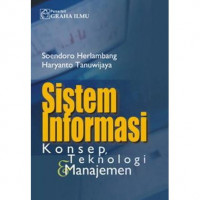 Sistem informasi : konsep, teknologi & manajemen