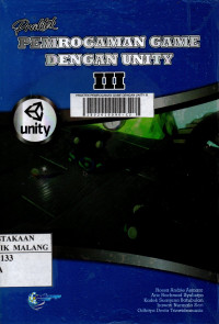Praktek pemrograman game dengan unity III edisi 1