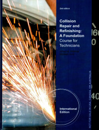 Collision repair and refinishing: a foundation course for technicians 2nd Edition