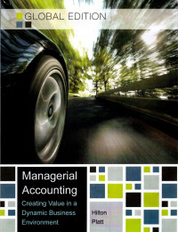 Managerial accounting: creating value in a dynamic business environment 10th edition