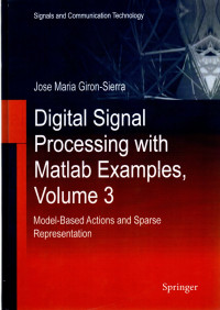 Digital signal processing with Matlab examples Volume 3-Model-based actions and sparse representation