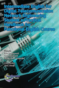 Intermediate english for digital telecomunication network engineering student a practical handbook for functional english course