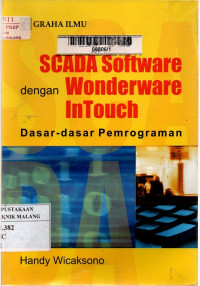 Image of Scada software dengan wonderware intouch: dasar dasar pemrograman, edisi 1