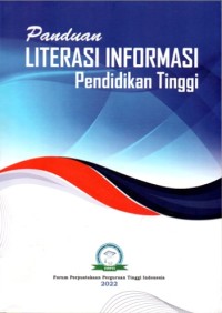 Panduan literasi informasi pendidikan tinggi