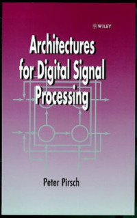 Architectures for digital signal processing