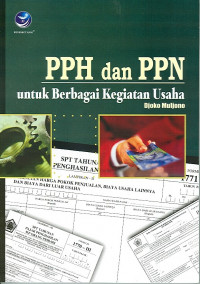 PPH dan PPN: untuk berbagai kegiatan usaha edisi 1