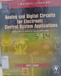 Analog and Digital Circuits for Electronic Control System Application - Using The TI MSP430 Microcontroller
