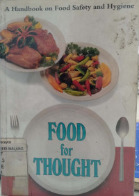 Image of A HANDBOOK ON FOOD SAFETY AND HYGIENE FOOD FOR THOUGHT