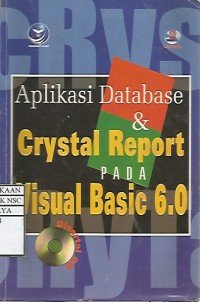 Image of Aplikasi database dan crystal report pada visual basic 6.0 edisi 1