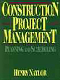 Construction project management : palnning and scheduling