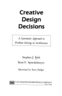 CREATIVE DESIGN DECISIONS: A SYSTEMATIC APPROACH T