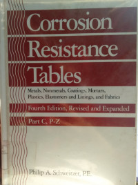 Corrosion resistance tables metals, nonmetals, coatings, mortars, plastics, elastomers, and linings, and fabrics - part C