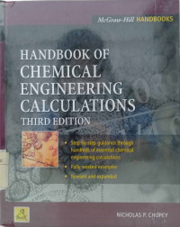 Handbook of chemical engineering calculations, third edition