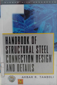 Handbook of structural steel connection design and details