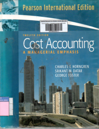 Cost accounting a managerial emphasis twelfth edition