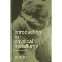 INTRODUCTION TO PHYSICAL METALLURGY