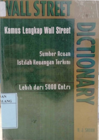 Image of Wall street dictionary: Kamus lengkap keuangan wall street