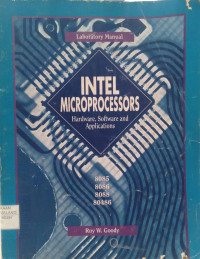 Laboratory manual for intel microprocessors: hardware, software and applications