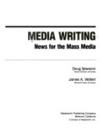 MEDIA WRITING: NEWS FOR THE MASS MEDIA