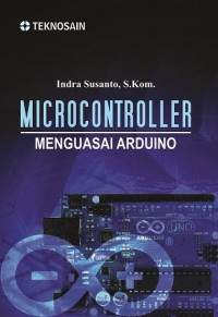 Microcontroller: menguasai arduino edisi 1