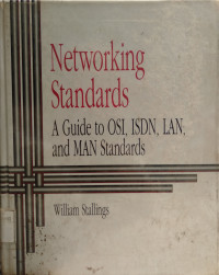 Networking standards: a guide to osi, isdn, and man standards