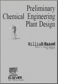 PRELIMINARY CHEMICAL ENGINEERING PLANT DESIGN