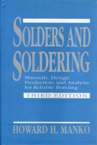 SOLDERS AND SOLDERING: MATERIALS, DESIGN, PRODUCTI