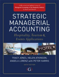 Strategic managerial accounting : hospitality, tourism and events applications 6th edition