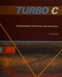 Turbo C: programming principles and practices