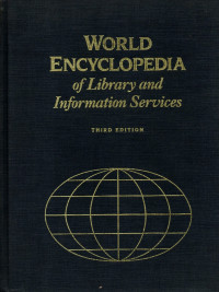 World encyclopedia of library and information services 3rd Edition