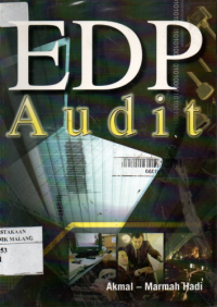 EDP audit : praktek teknik audit berbantuan komputer dengan aplikasi MS excel dan ACL