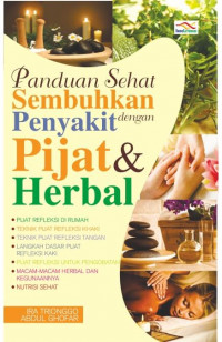 Panduan sehat sembuhkan penyakit dengan pijat dan herbal edisi 1