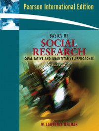 Basics of social research : qualitative and quantitative approaches, second edition