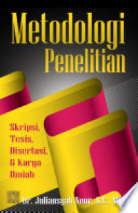Metodologi penelitian: skripsi, tesis, disertasi, & karya ilmiah