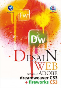 Desain web dengan adobe dreamweaver cs3 dan fireworks cs3 edisi 1