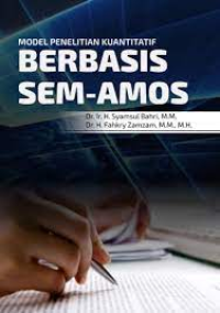 Model penelitian kuantitatif berbasis SEM-Amos edisi 1