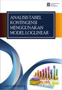 Analisis tabel kontingensi menggunakan model loglinear