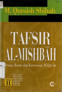 Tafsir Al-Mishbah: pesan, kesan, dan keserasian Al-Quran Vol. 11