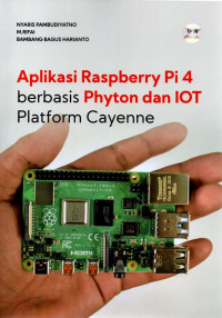 Aplikasi raspberry pi 4 berbasis phyton dan iot platform cayenne edisi 1