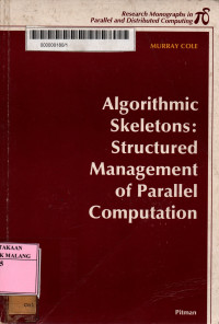 Algorithmic skeletons: structured management of parallel computation