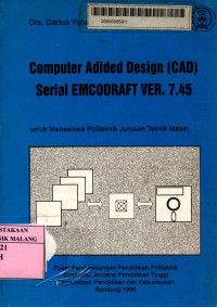 Computer adided design (cad) serial emcodraft ver. 7.45