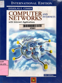 Computer networks and internets with internet applications 4th edition