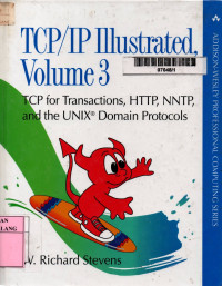 TCP/IP illustrated, volume 3: TCP for transactions, HTTP, NNTP, and the UNIX domain protocols